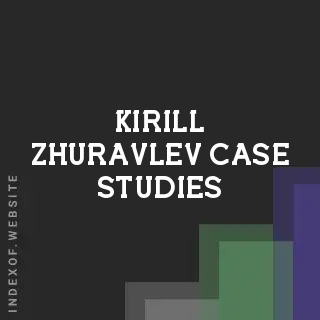 Kirill Zhuravlev Case Studies | Indexof