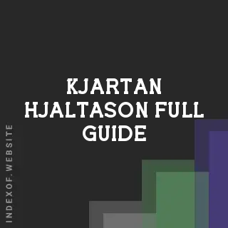 Kjartan Hjaltason Full Guide | Indexof