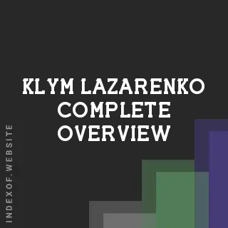 Klym Lazarenko Complete Overview | Indexof