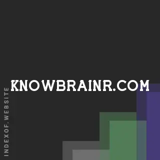 knowbrainr.com by Cooper Nguyen site -  Indexof