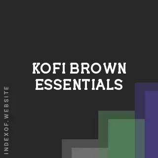 Kofi Brown Essentials | Indexof