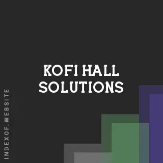 Kofi Hall Solutions | Indexof