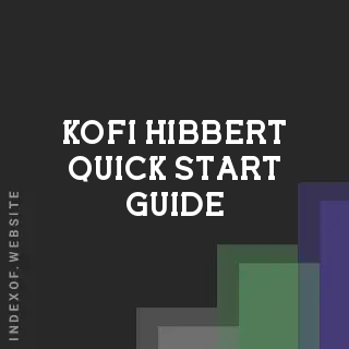 Kofi Hibbert Quick Start Guide | Indexof