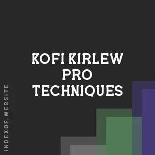 Kofi Kirlew Pro Techniques | Indexof