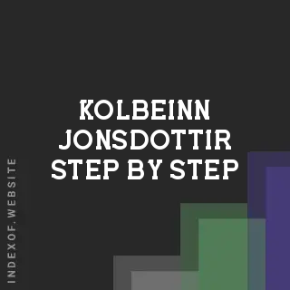 Kolbeinn Jonsdottir Step-by-Step | Indexof
