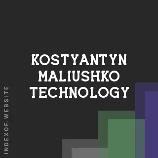 Kostyantyn Maliushko Technology | Indexof