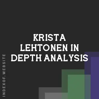Krista Lehtonen In-Depth Analysis | Indexof