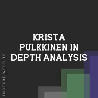 Krista Pulkkinen In-Depth Analysis | Indexof