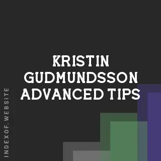 Kristin Gudmundsson Advanced Tips | Indexof