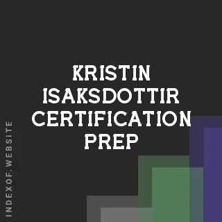 Kristin Isaksdottir Certification Prep | Indexof