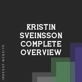 Kristin Sveinsson Complete Overview | Indexof