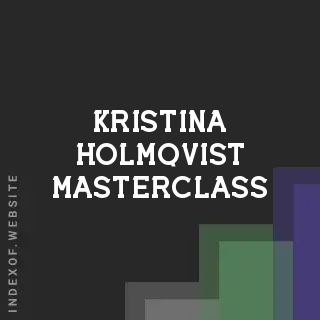 Kristina Holmqvist Masterclass | Indexof