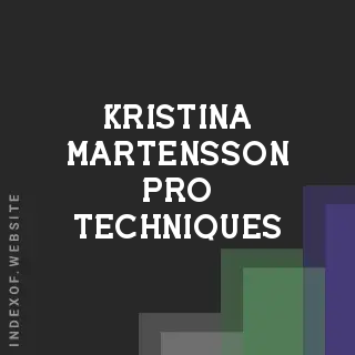 Kristina Martensson Pro Techniques | Indexof