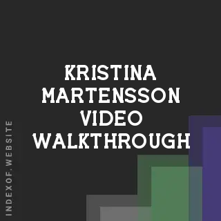 Kristina Martensson Video Walkthrough | Indexof