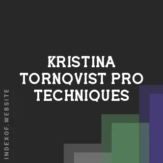 Kristina Tornqvist Pro Techniques | Indexof