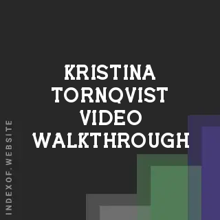 Kristina Tornqvist Video Walkthrough | Indexof