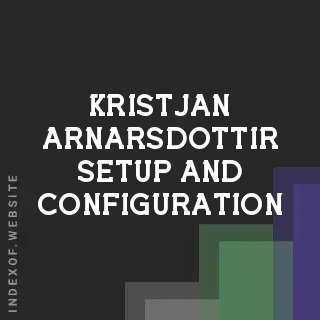 Kristjan Arnarsdottir Setup and Configuration | Indexof