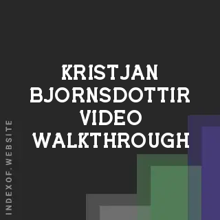 Kristjan Bjornsdottir Video Walkthrough | Indexof