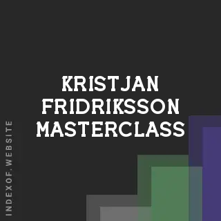 Kristjan Fridriksson Masterclass | Indexof