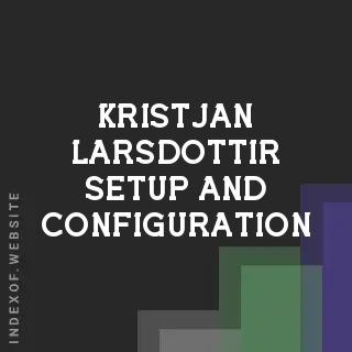 Kristjan Larsdottir Setup and Configuration | Indexof