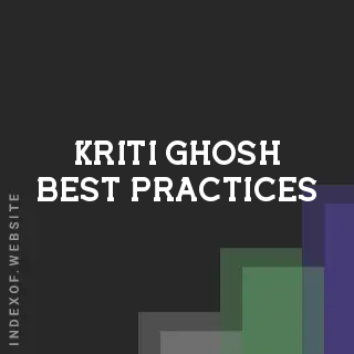 Kriti Ghosh Best Practices | Indexof