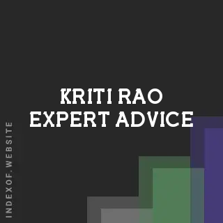Kriti Rao Expert Advice | Indexof