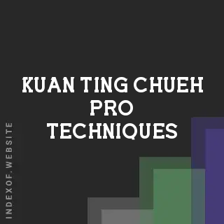 Kuan-ting Chueh Pro Techniques | Indexof