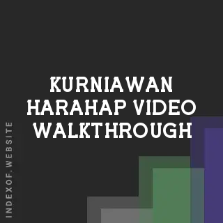 Kurniawan Harahap Video Walkthrough | Indexof