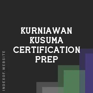 Kurniawan Kusuma Certification Prep | Indexof