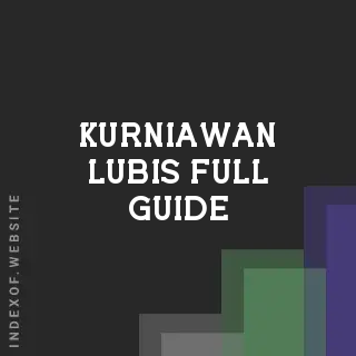 Kurniawan Lubis Full Guide | Indexof
