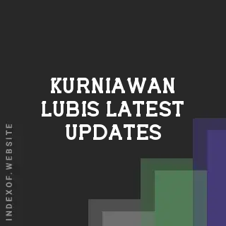 Kurniawan Lubis Latest Updates | Indexof