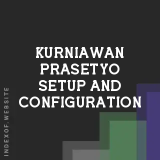 Kurniawan Prasetyo Setup and Configuration | Indexof