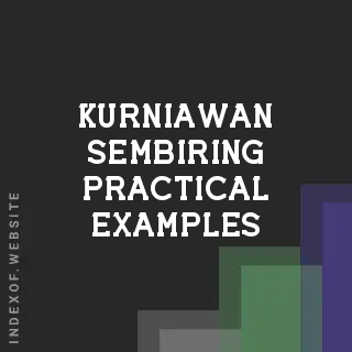 Kurniawan Sembiring Practical Examples | Indexof
