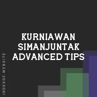 Kurniawan Simanjuntak Advanced Tips | Indexof