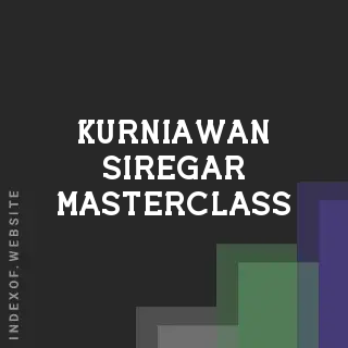 Kurniawan Siregar Masterclass | Indexof