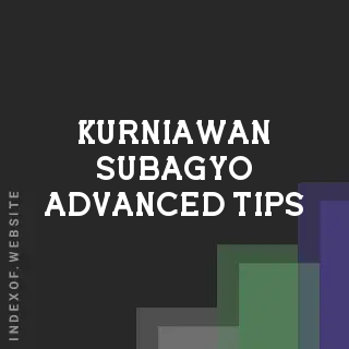 Kurniawan Subagyo Advanced Tips | Indexof