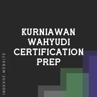 Kurniawan Wahyudi Certification Prep | Indexof