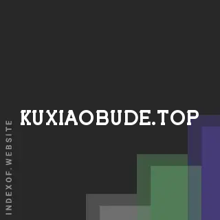 kuxiaobude.top by Yiannis Ioannou site -  Indexof