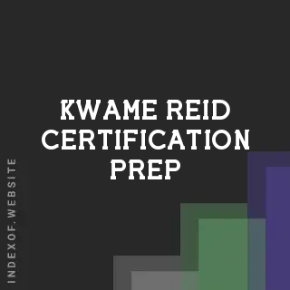 Kwame Reid Certification Prep | Indexof