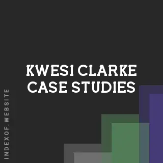 Kwesi Clarke Case Studies | Indexof