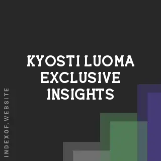 Kyosti Luoma Exclusive Insights | Indexof