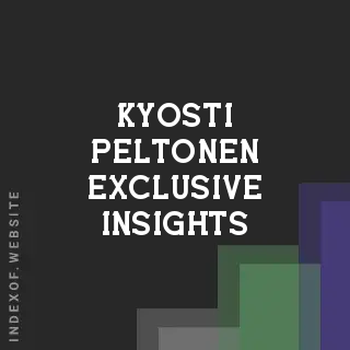 Kyosti Peltonen Exclusive Insights | Indexof