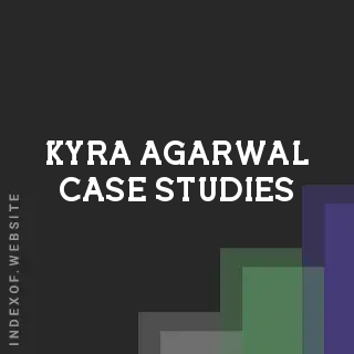 Kyra Agarwal Case Studies | Indexof