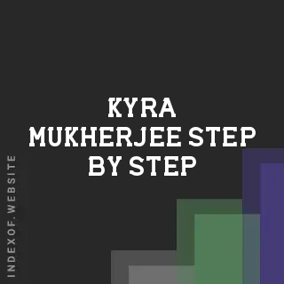 Kyra Mukherjee Step-by-Step | Indexof