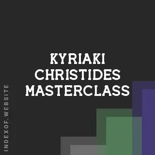 Kyriaki Christides Masterclass | Indexof