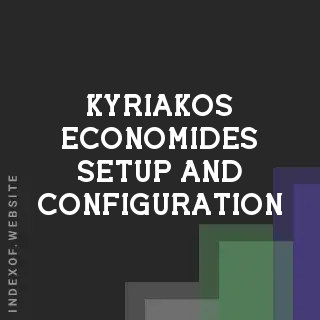 Kyriakos Economides Setup and Configuration | Indexof
