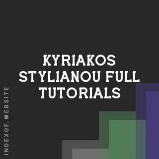 Kyriakos Stylianou Full Tutorials | Indexof