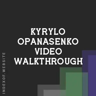 Kyrylo Opanasenko Video Walkthrough | Indexof