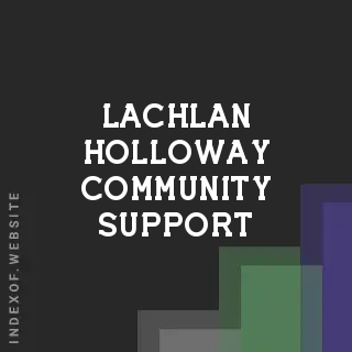 Lachlan Holloway Community Support | Indexof