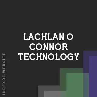 Lachlan O Connor Technology | Indexof